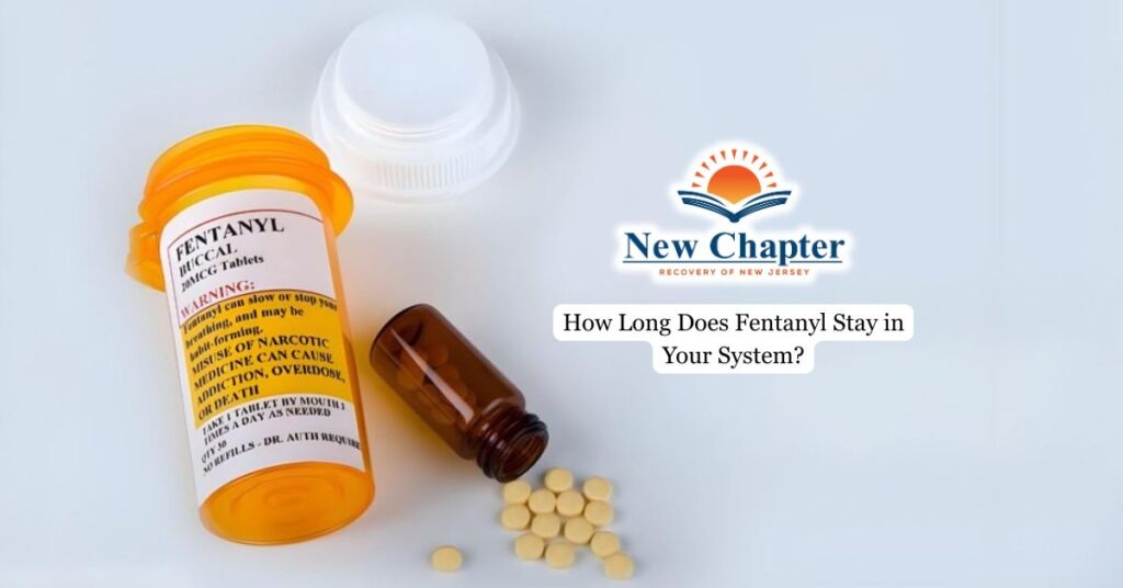 How Long Does Fentanyl Stay in Your System