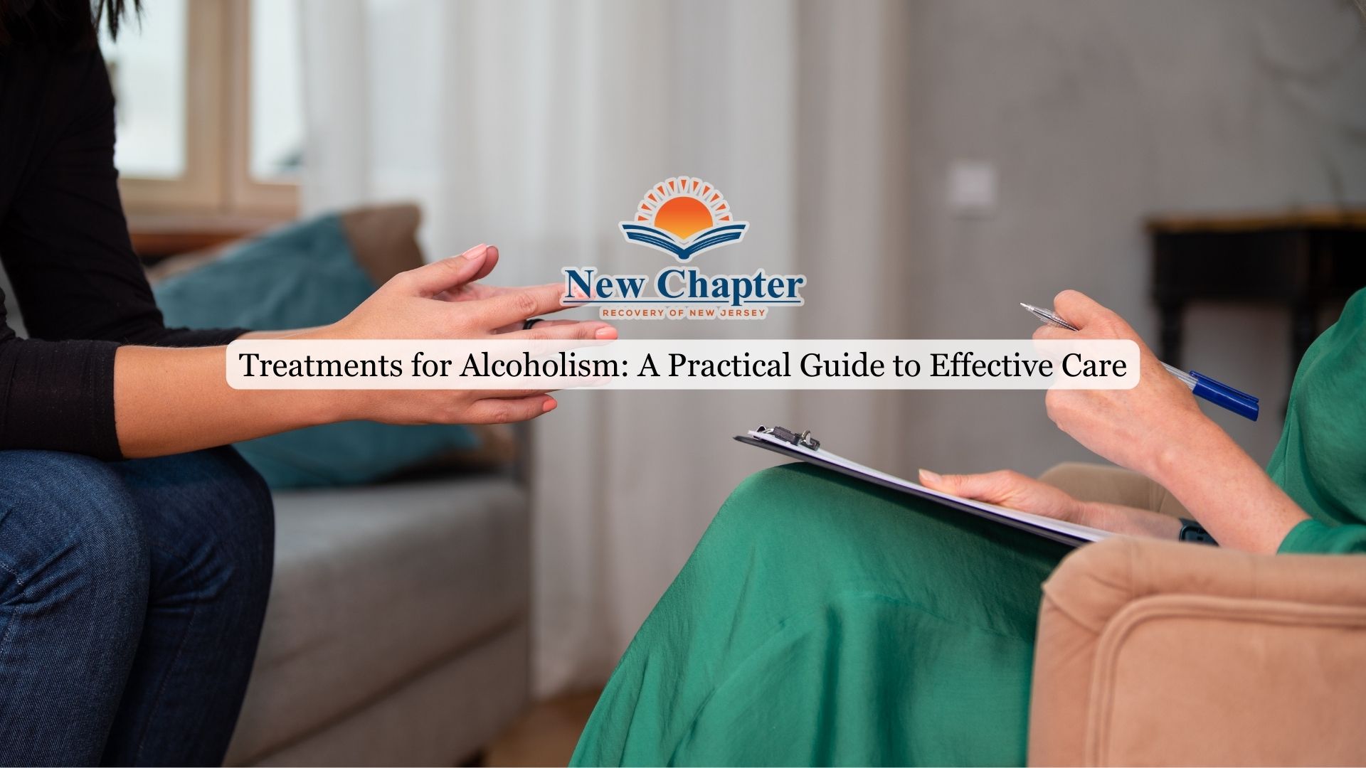 Treatments for Alcoholism A Practical Guide to Effective Care